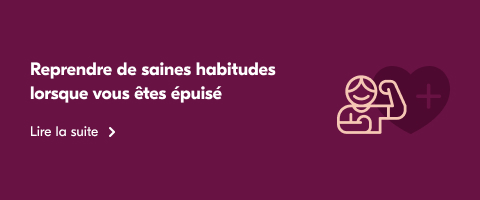 Texte lecture: "Reprendre de saines habitudes lorsque vous épuisez."